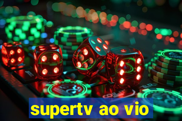 supertv ao vio